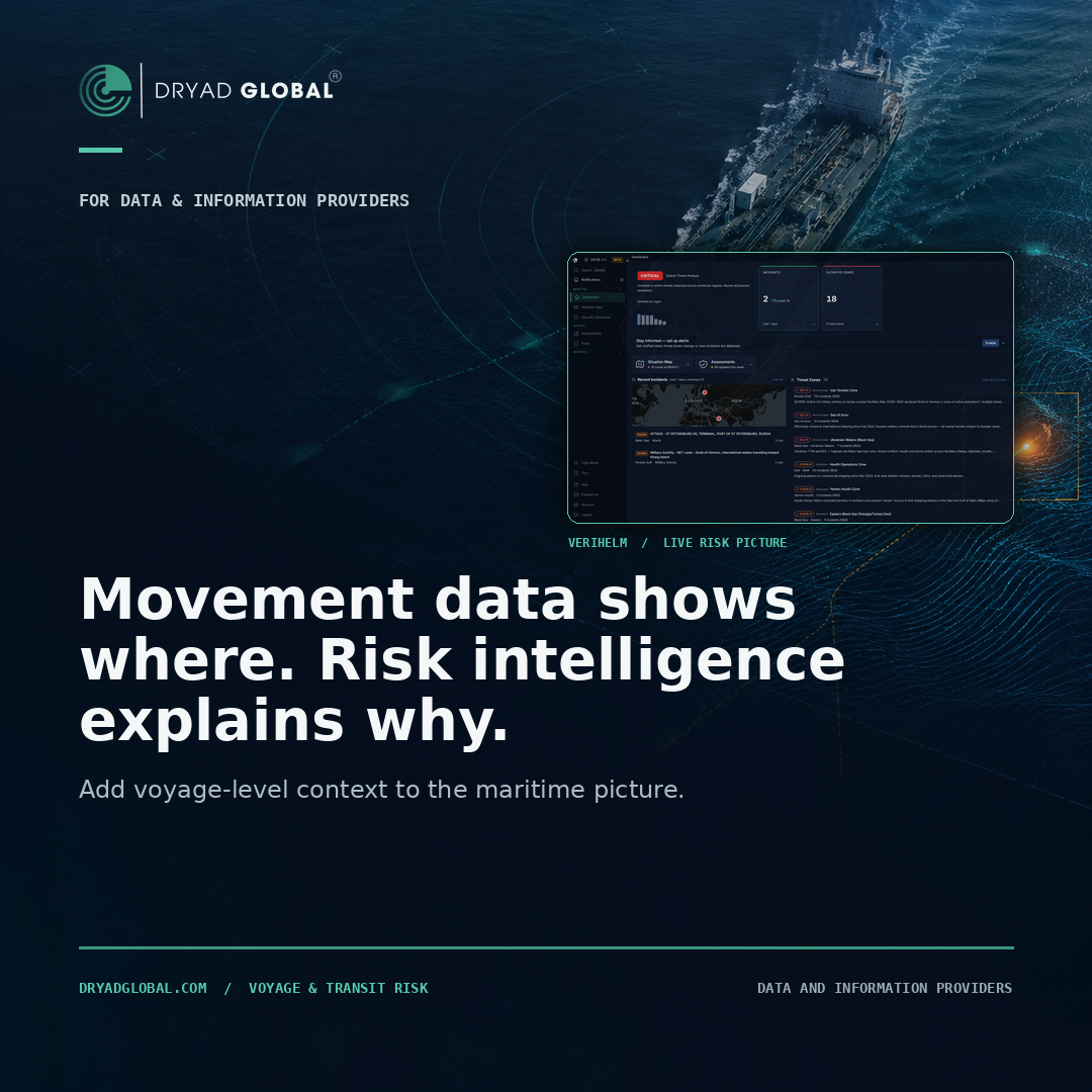 Movement data shows where. Risk intelligence explains why. Add voyage-level context to the maritime picture.